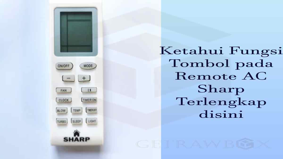 Fungsi Tombol pada Remote AC Sharp