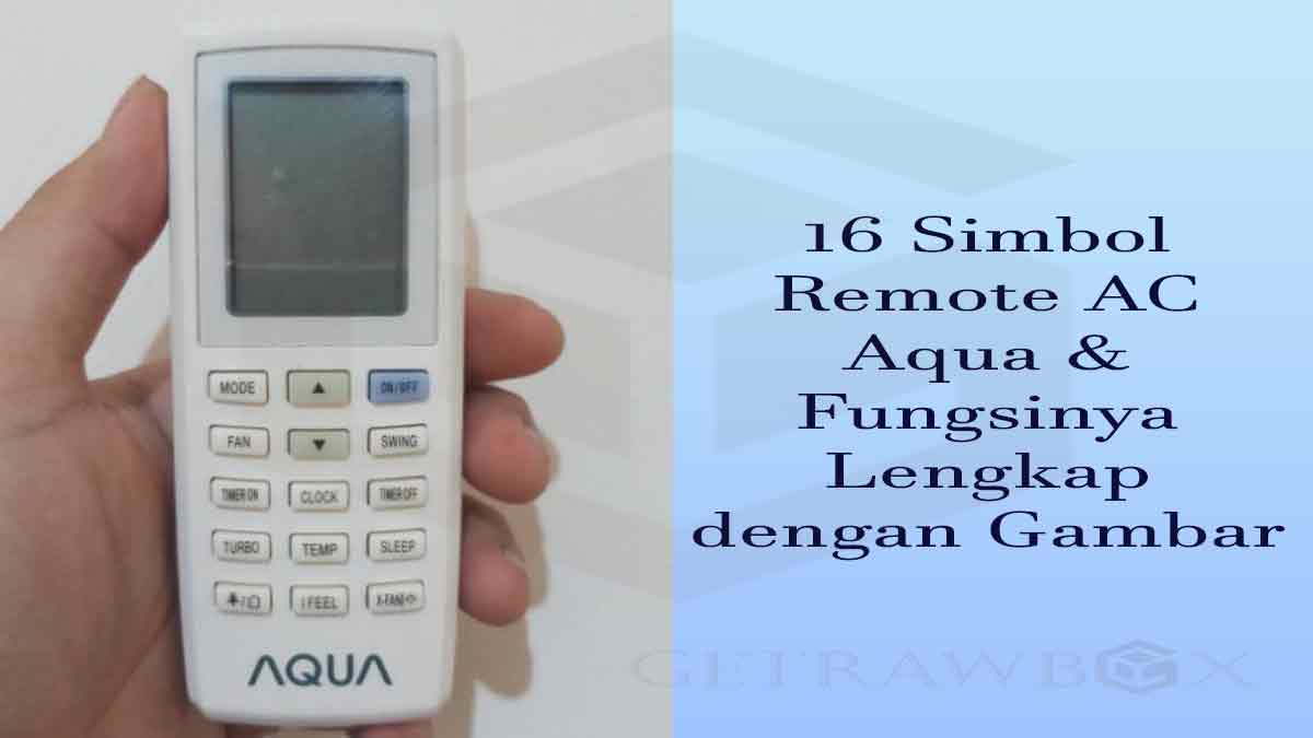 16 Simbol Remote AC Aqua & Fungsinya Lengkap dengan Gambar - Getrawbox