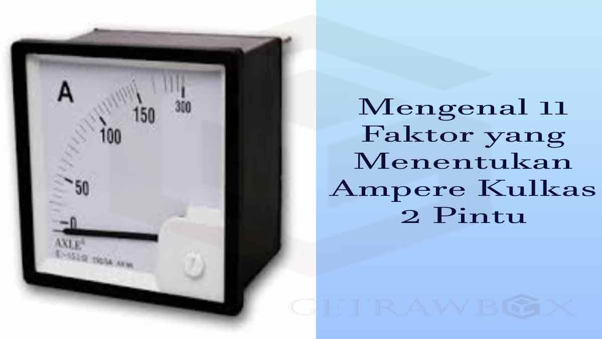 Ampere Kulkas 2 Pintu