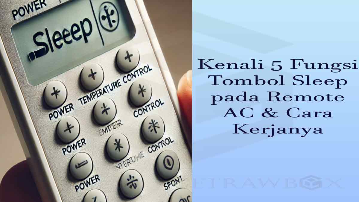 Fungsi Tombol Sleep pada Remote AC