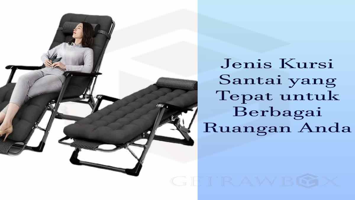 Jenis Kursi Santai