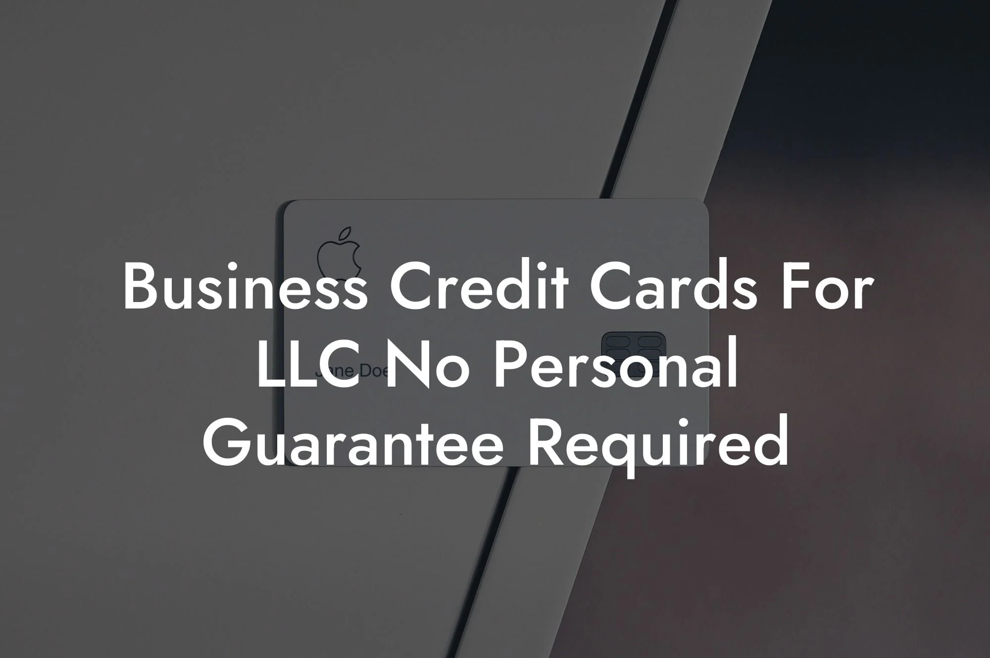 Business Credit Cards For LLC No Personal Guarantee Required - Flik Eco