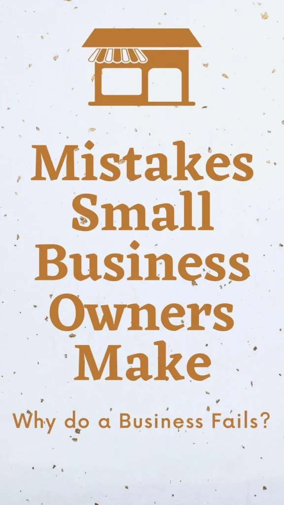 Common Mistakes Small Business Owners Make