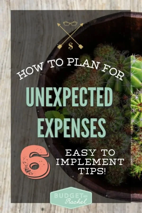 How to Plan for Unexpected Expenses: 6 Easy to Implement Tips! - Budget