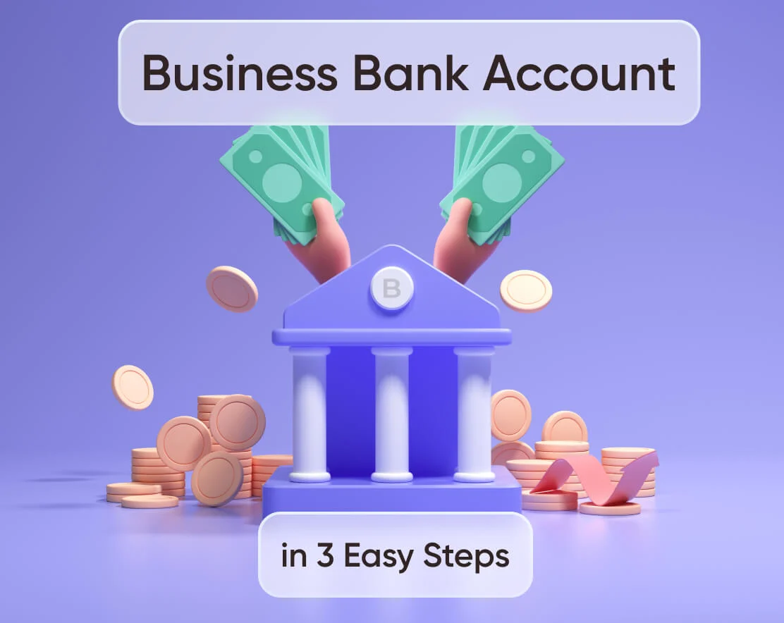How to Start a Business Bank Account in 3 Easy Steps in 2023