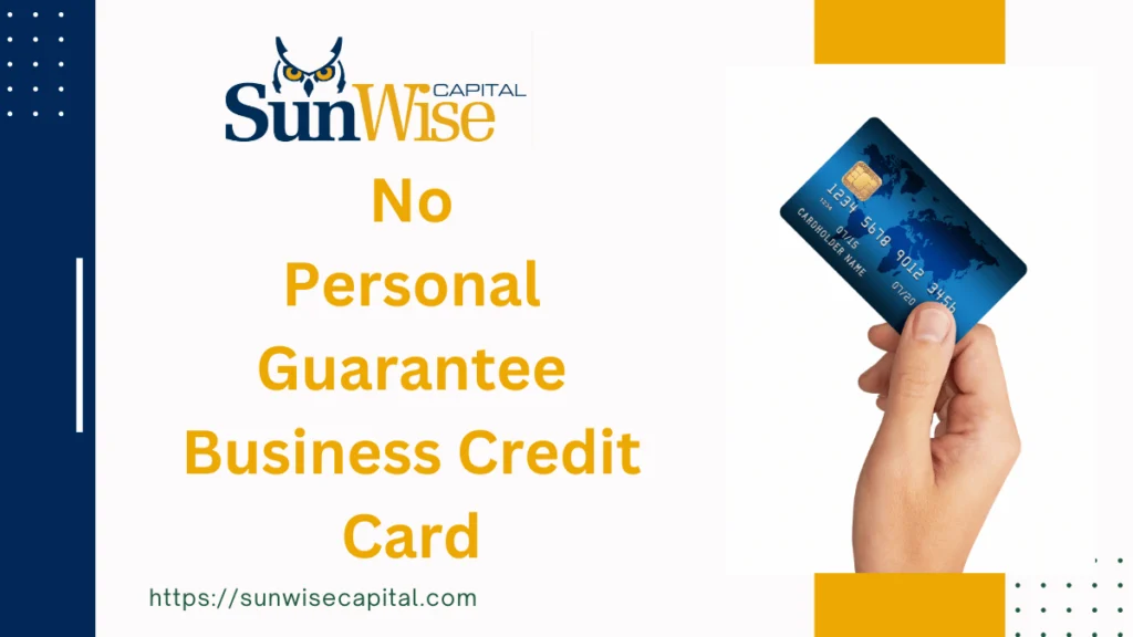 No Personal Guarantee Business Credit Card: Best 5 Benefits