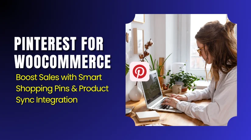 Pinterest for WooCommerce - Sync & Sell Products Fast