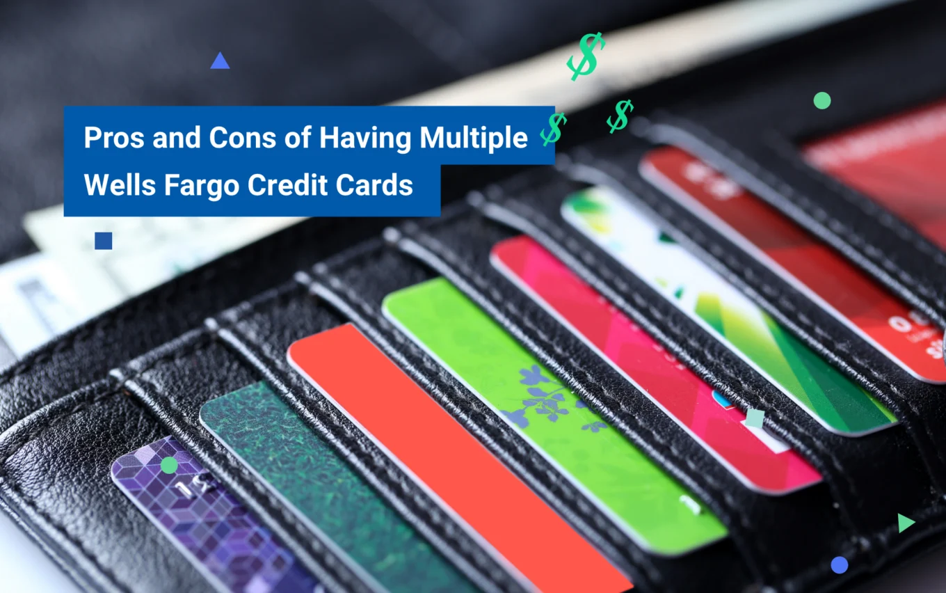 Pros and Cons of Having Multiple Wells Fargo Credit Cards | Credello