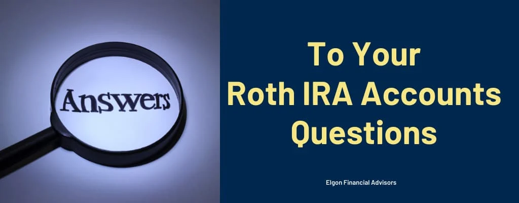 Roth IRA Guide: Answering Common Questions