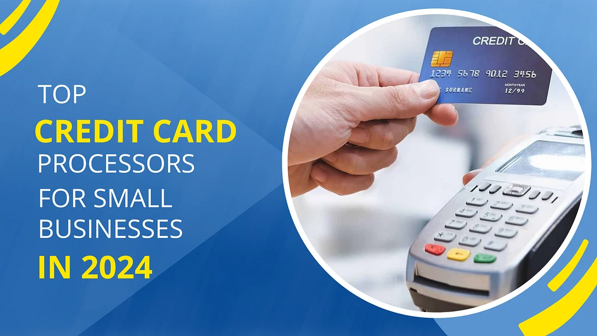 Top Credit Card Processors for Small Businesses in 2024 | by Jimmy