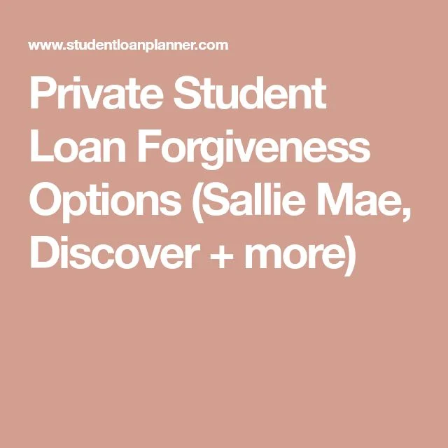 4 Alternatives to Private Student Loan Forgiveness (For Sallie Mae