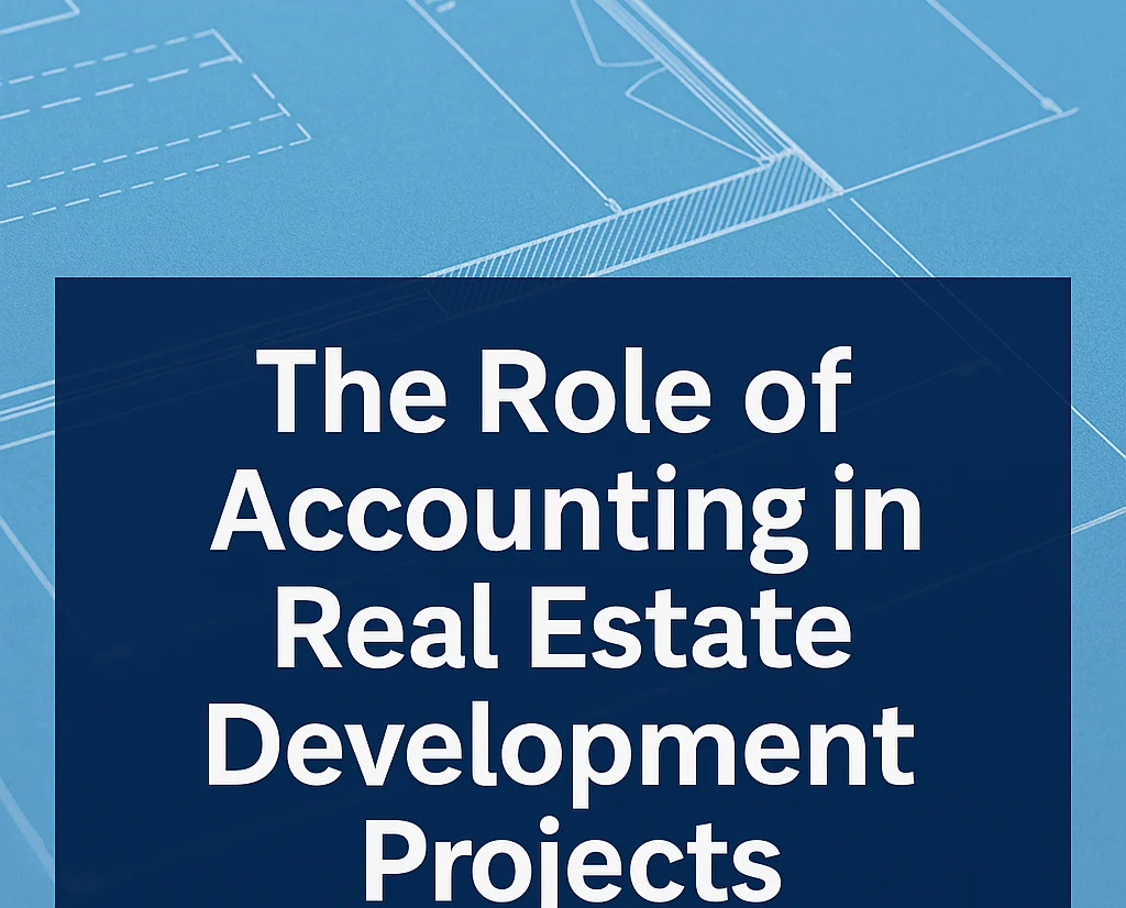accounting for real estate development costs: core concepts you need to know