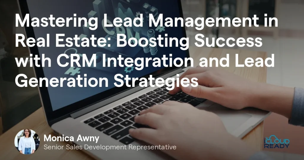 Boosting Lead Generation with crm Systems for Real Estate Agents