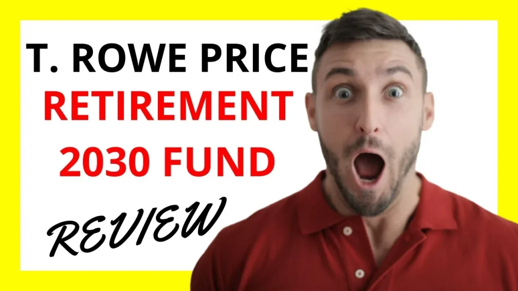 Final Thoughts on the t rowe price retirement 2030 fund