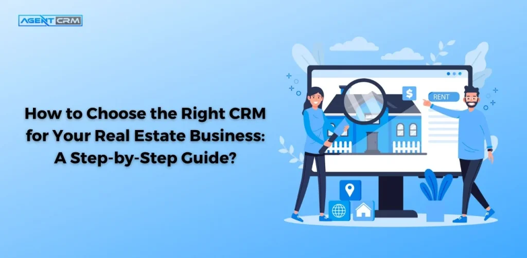How to Choose the Right crm for Real Estate Agents Free