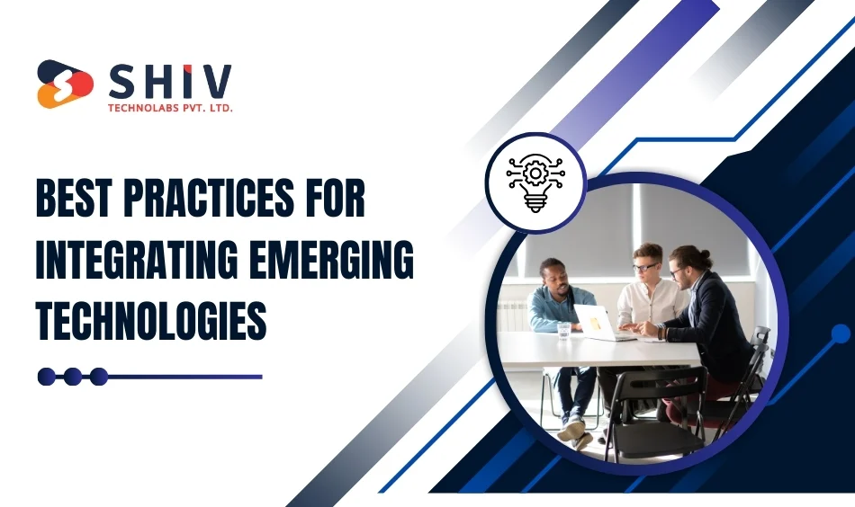 Integrating Emerging Technologies