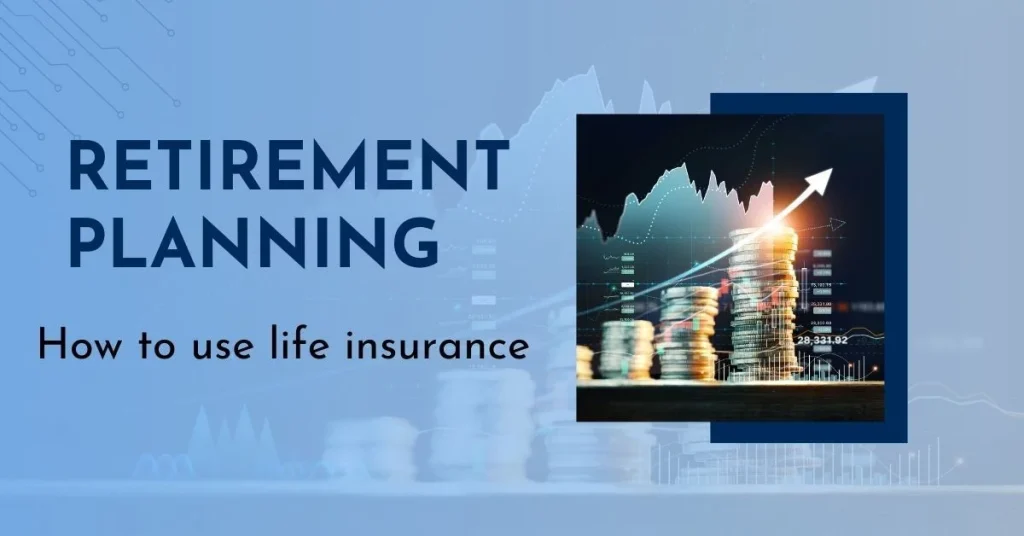 Integrating Life Insurance with Other Retirement Income Streams