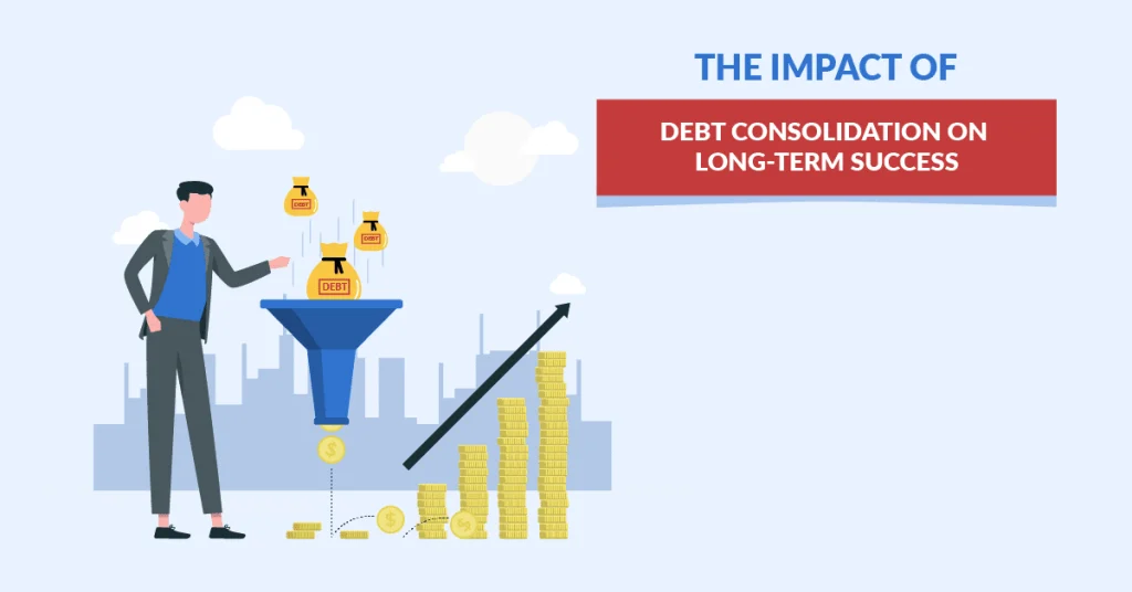 Long‑Term Credit Implications of Consolidation