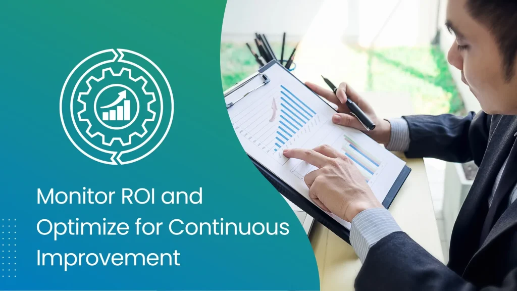 Measuring ROI and continuous improvement