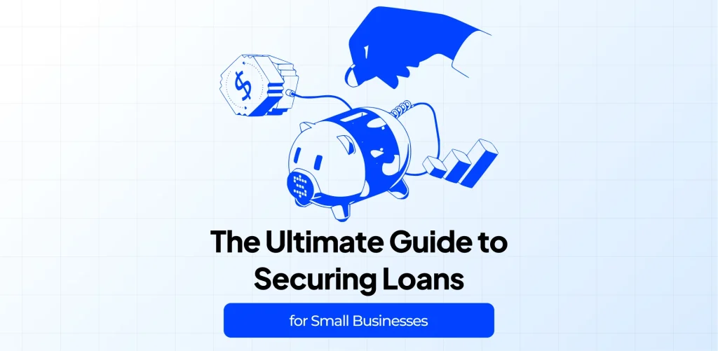 The Ultimate Guide to Securing Loans for Small Businesses - PaySaxas