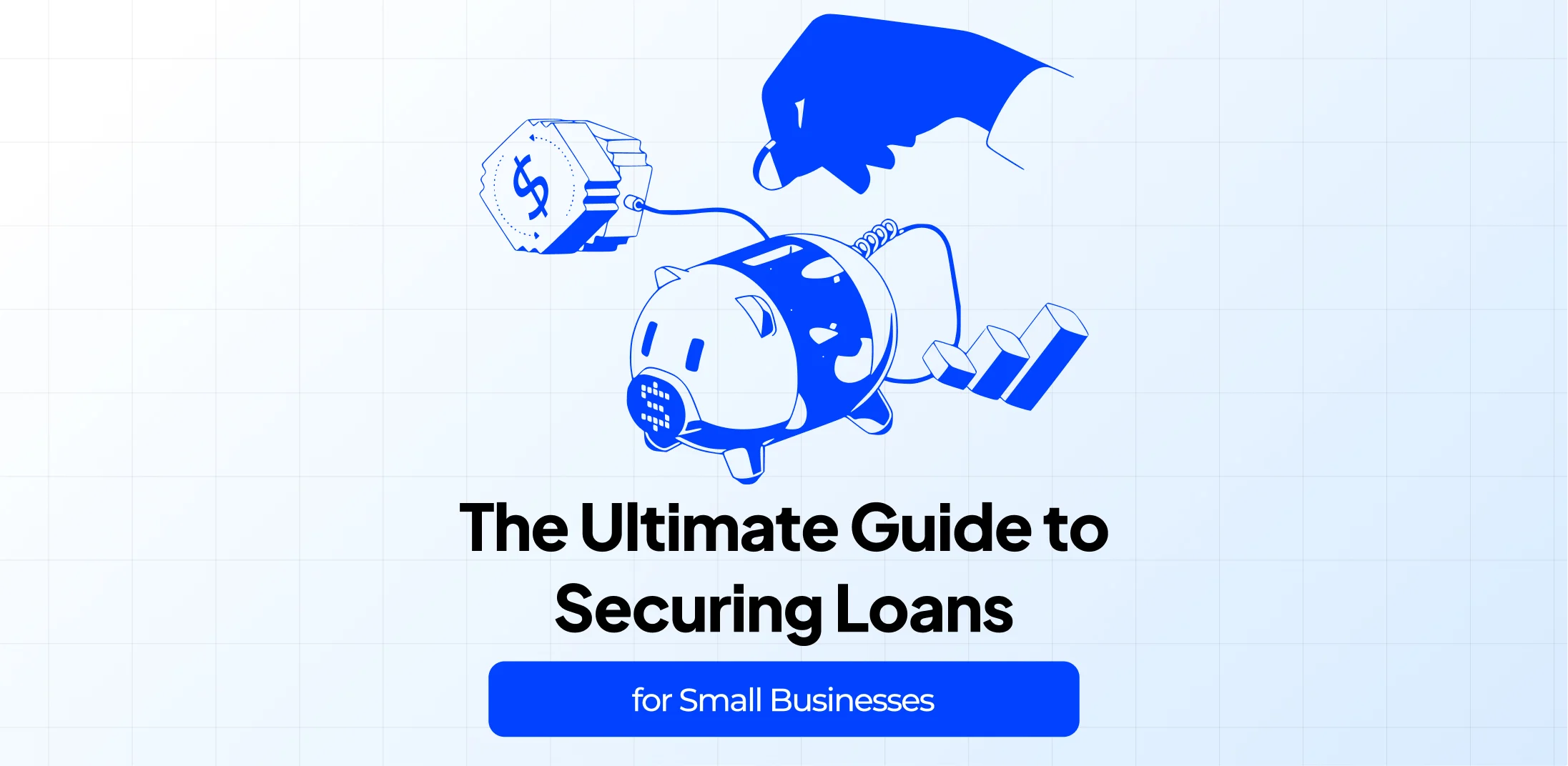 The Ultimate Guide to Securing Loans for Small Businesses - PaySaxas