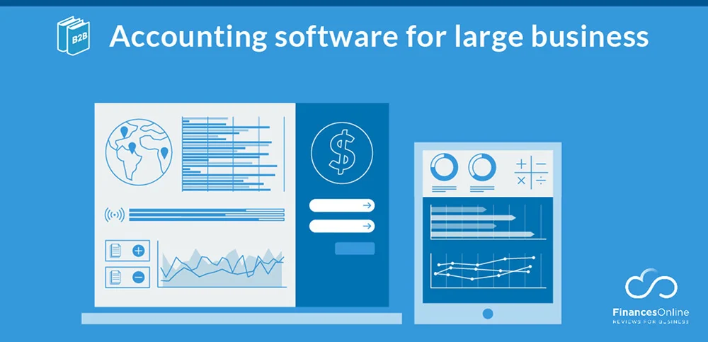 Benefits of Top Accounting Software for Large Companies