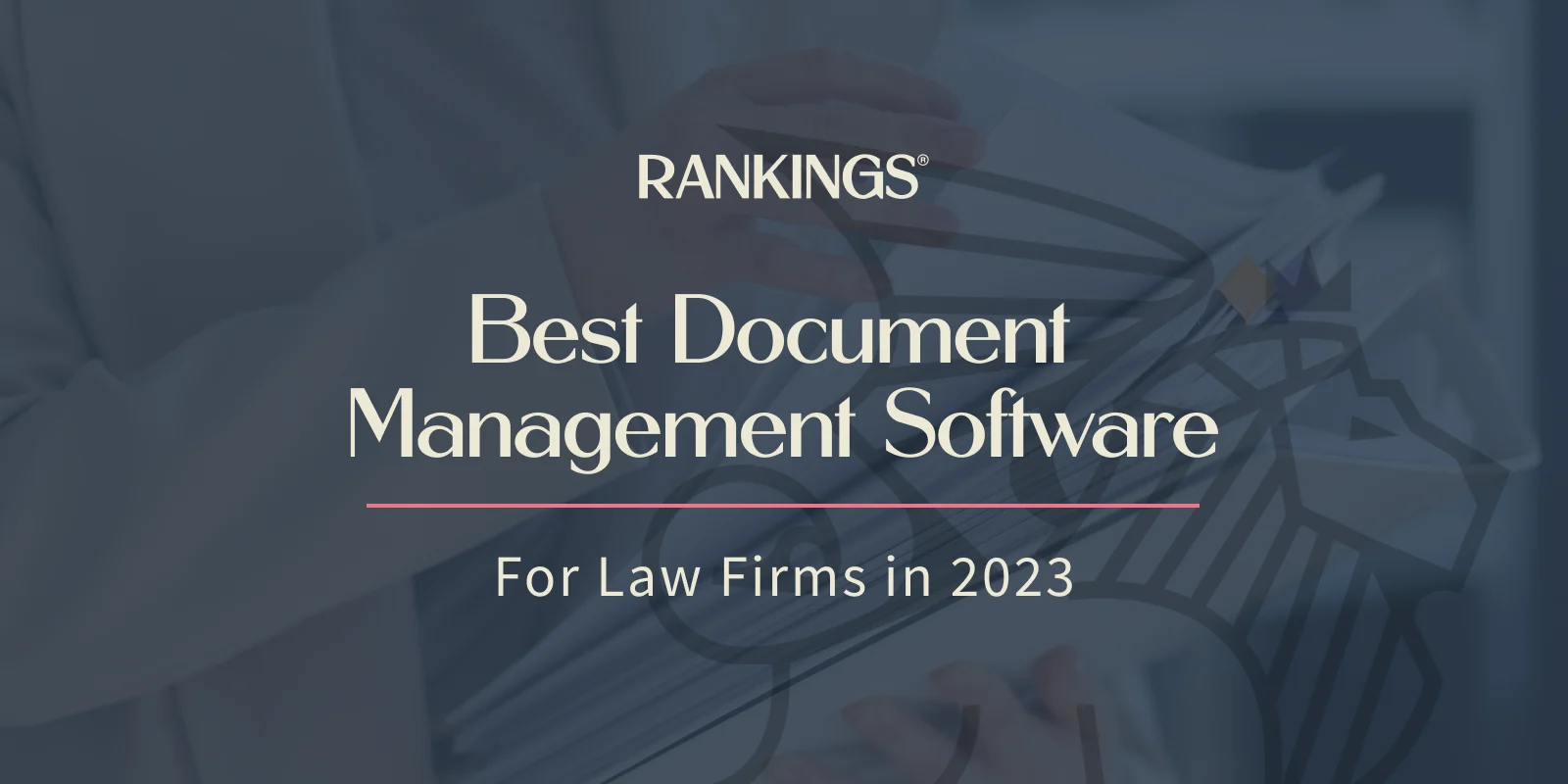 Features of Document Management Software for Law Firms