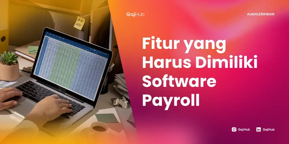 Fitur Software untuk Payroll yang Perlu Dipertimbangkan