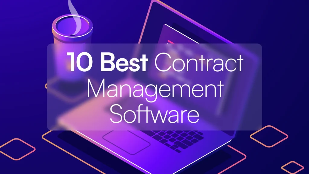 Manfaat Menggunakan Contract Management Software for Small Business