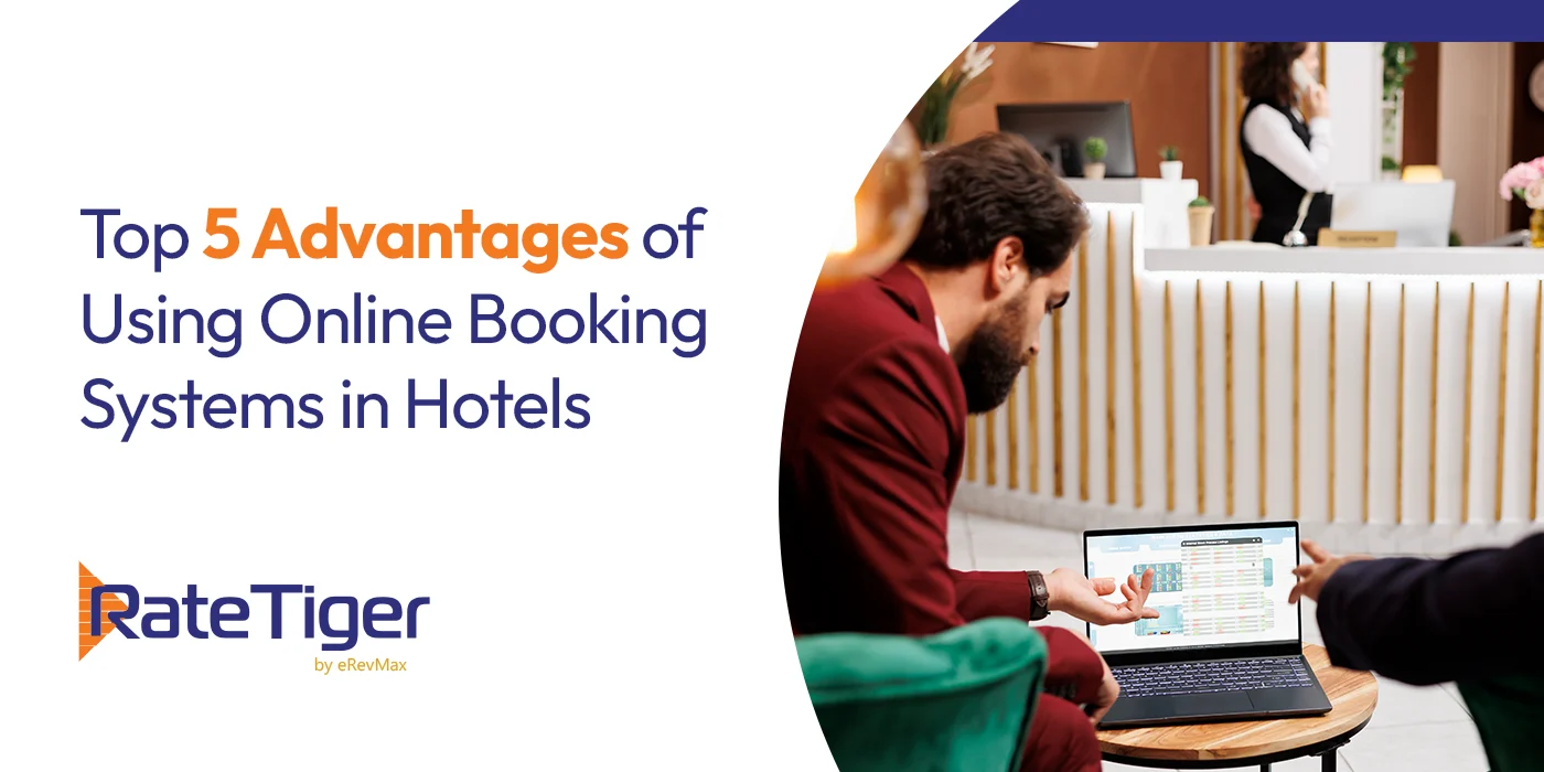 Benefits of Online Booking System for Hotels
