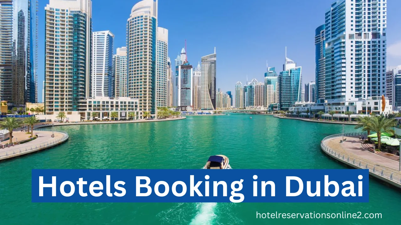 Hotel Booking Dubai: A Comprehensive Guide
