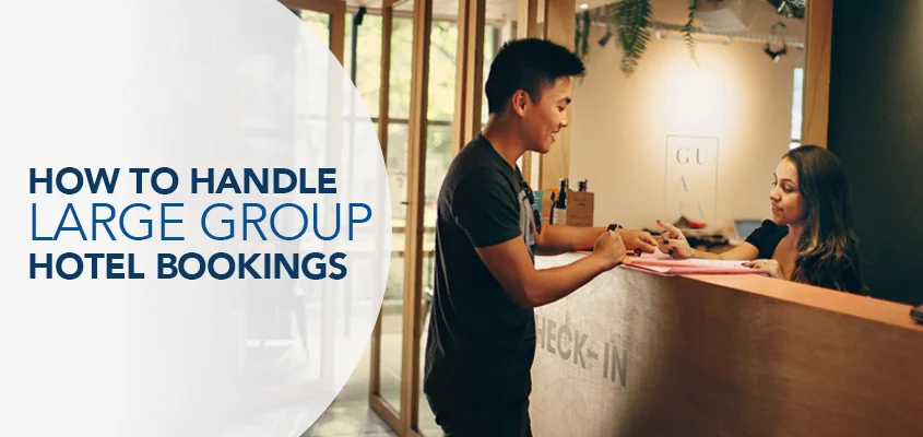 Hotel Booking for Groups: Tips and Strategies
