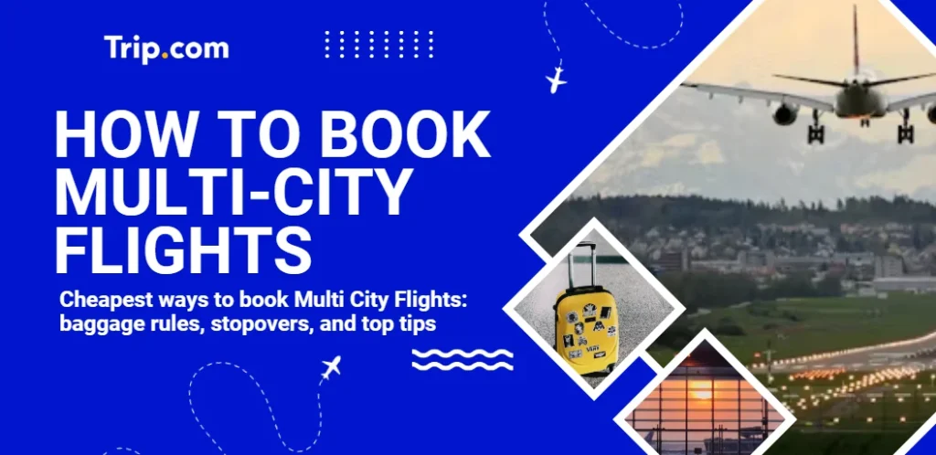 Tips for Booking Multi City Flights