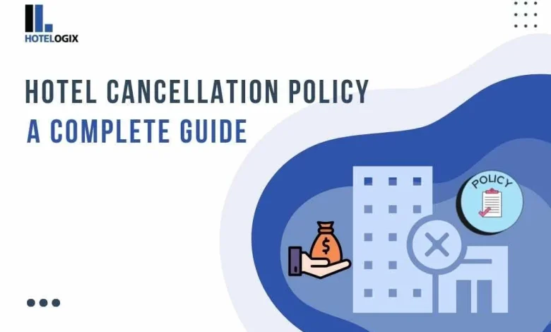 Understanding Hotel Booking Cancellation Policies